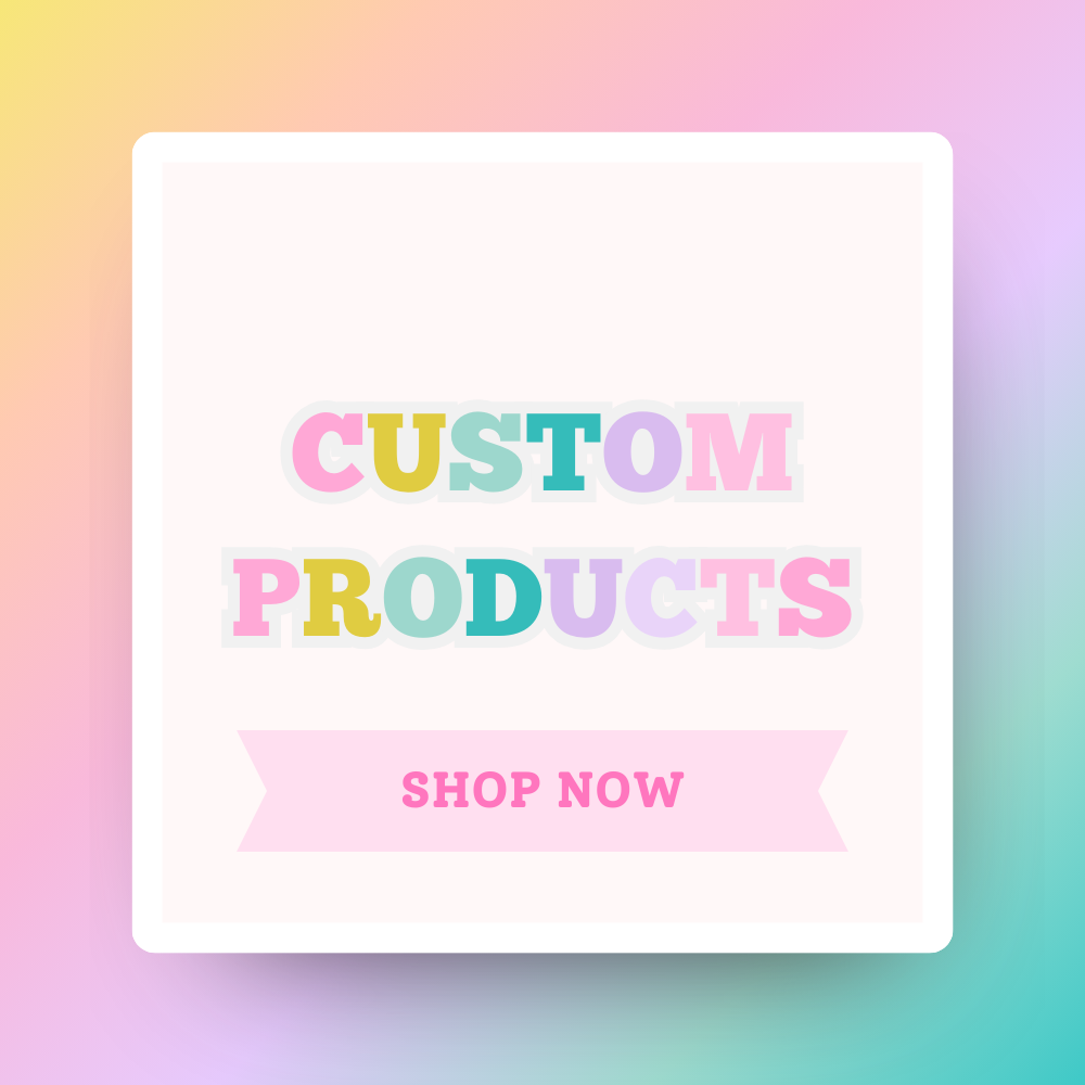 Custom Products
